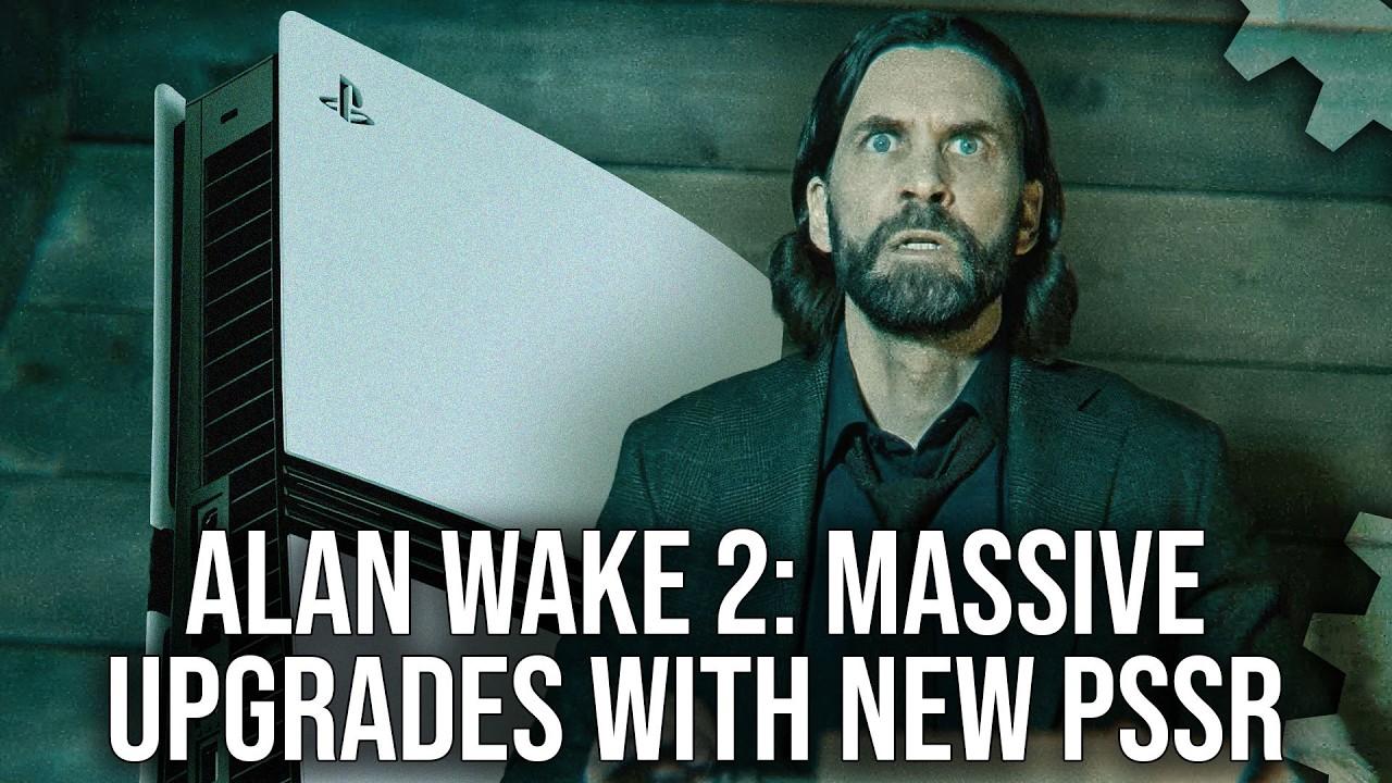 alan wake 2 new pssr df